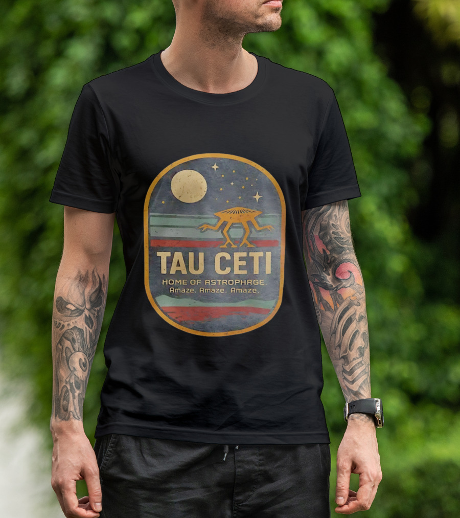Tau Ceti Home Of Astrophage Amaze Amaze Amaze Vintage Space Alien T-Shirt