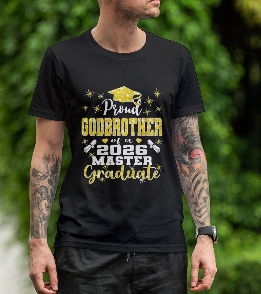 Proud Godbrother Of A 2026 Master Graduate With Gold Stars And Cap T-Shirt