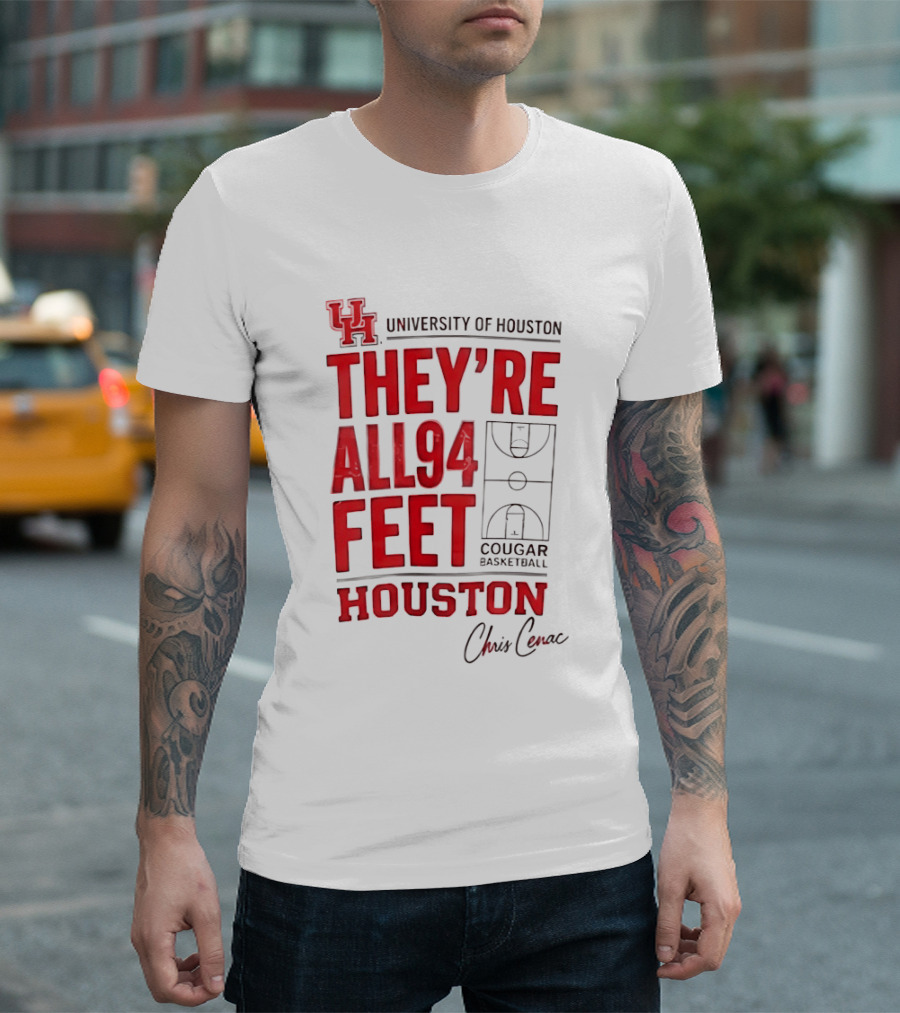 Cougar Basketball They’re All 94 Feet Houston Chris Cenac T-Shirt