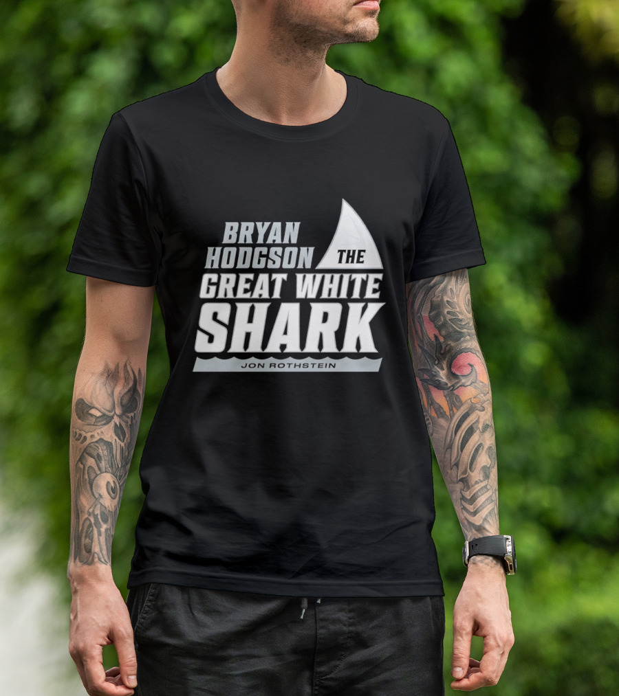 Bryan Hodgson The Great White Shark Jon Rothstein T-Shirt