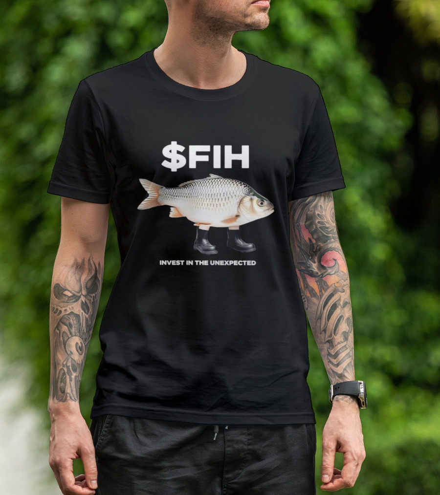 $FIH Invest In The Unexpected Fish With Boots T-Shirt