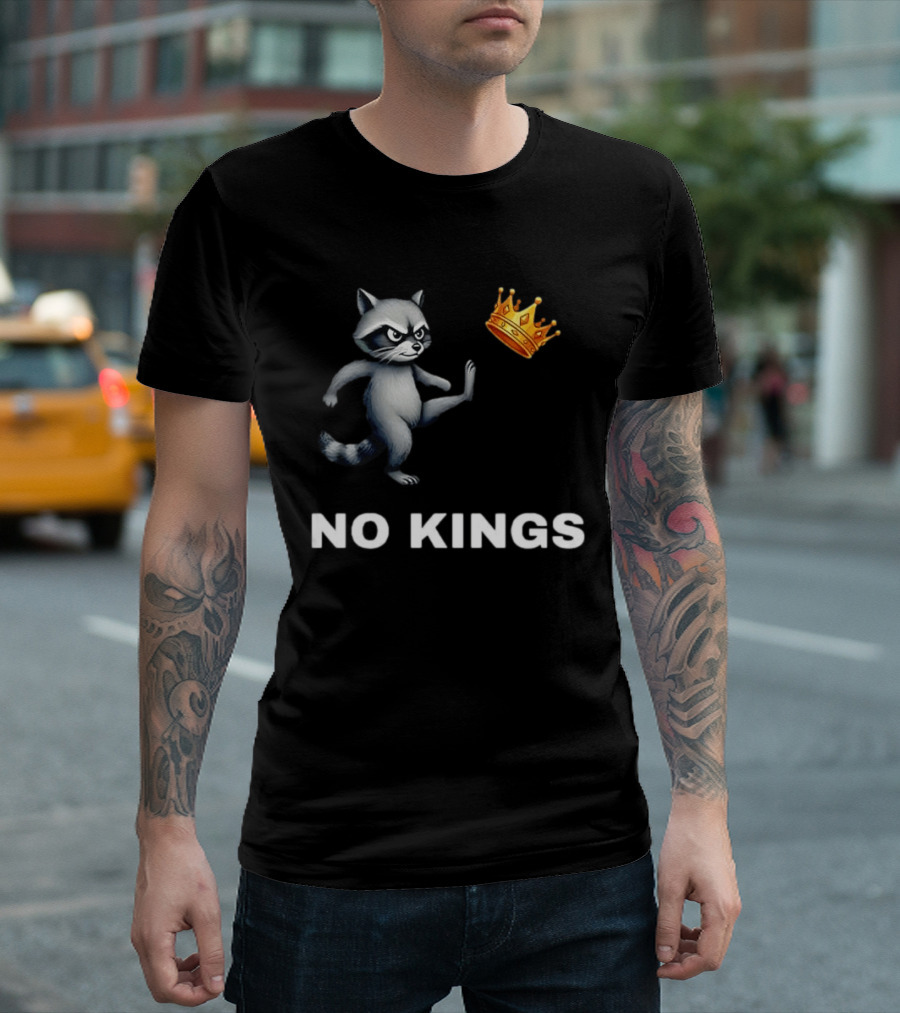 Raccoon Kicking Crown No Kings In America T-Shirt