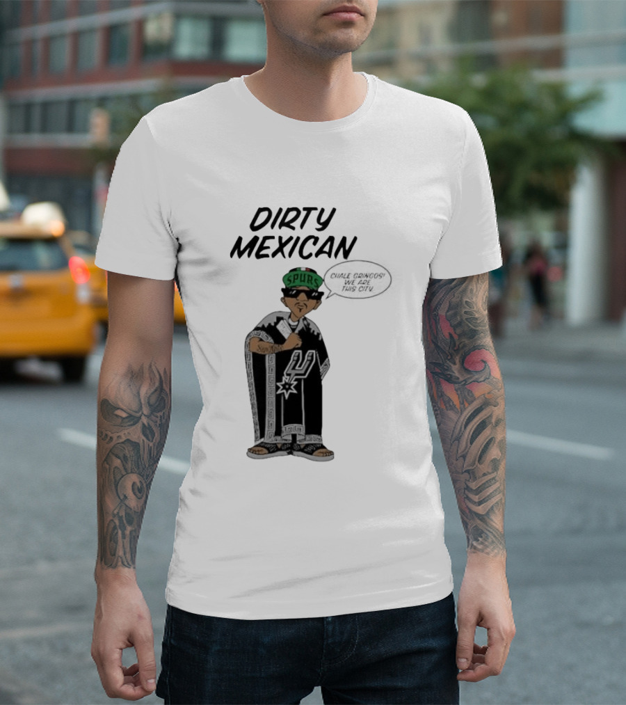 Dirty Mexican Spurs San Antonio Poncho T-Shirt