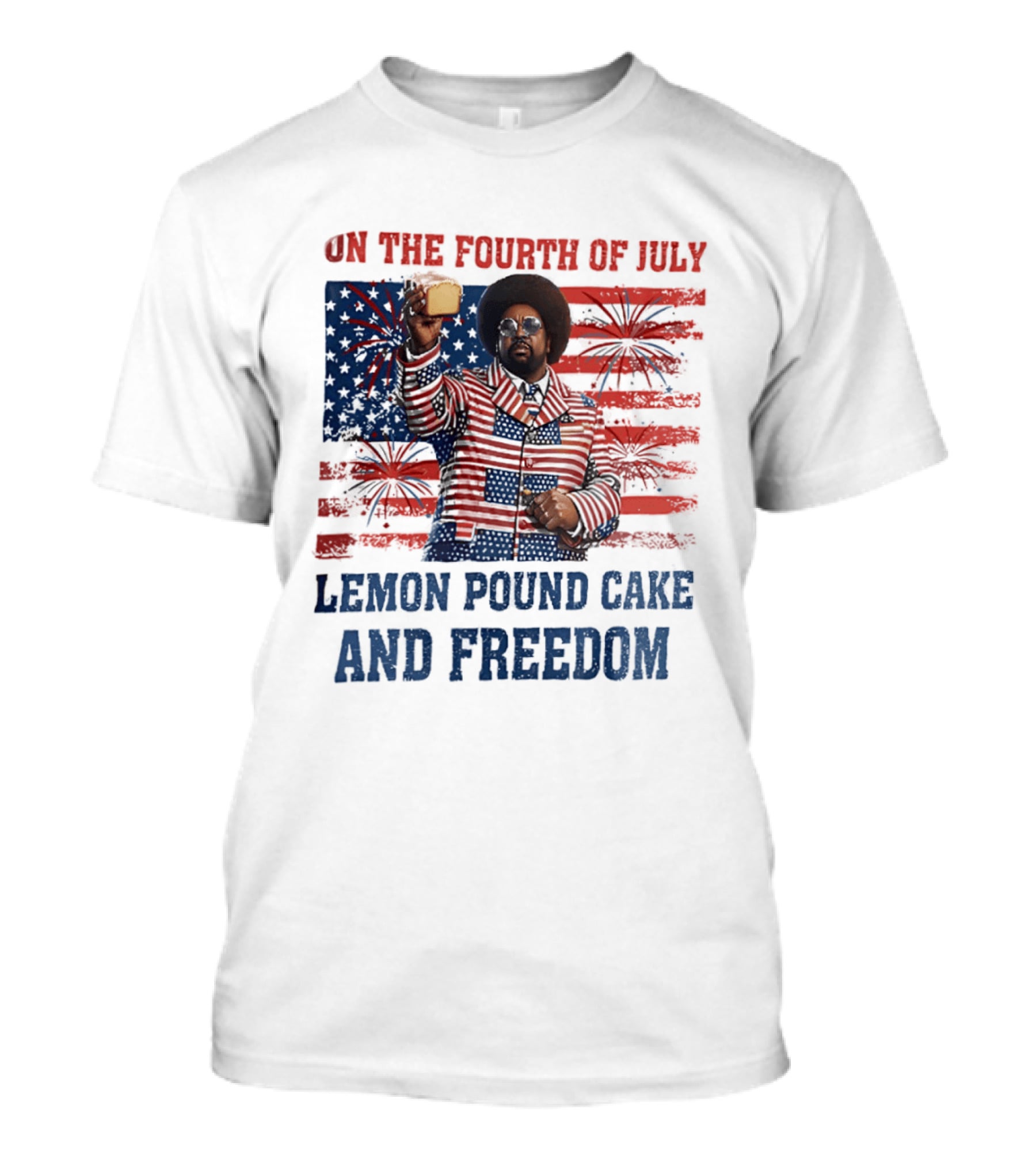 Lemon Pound Cake And Freedom On The Fourth Of July T-Shirt