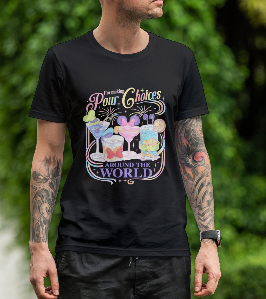 Pour Choices Cocktails Around The World Disney T-Shirt
