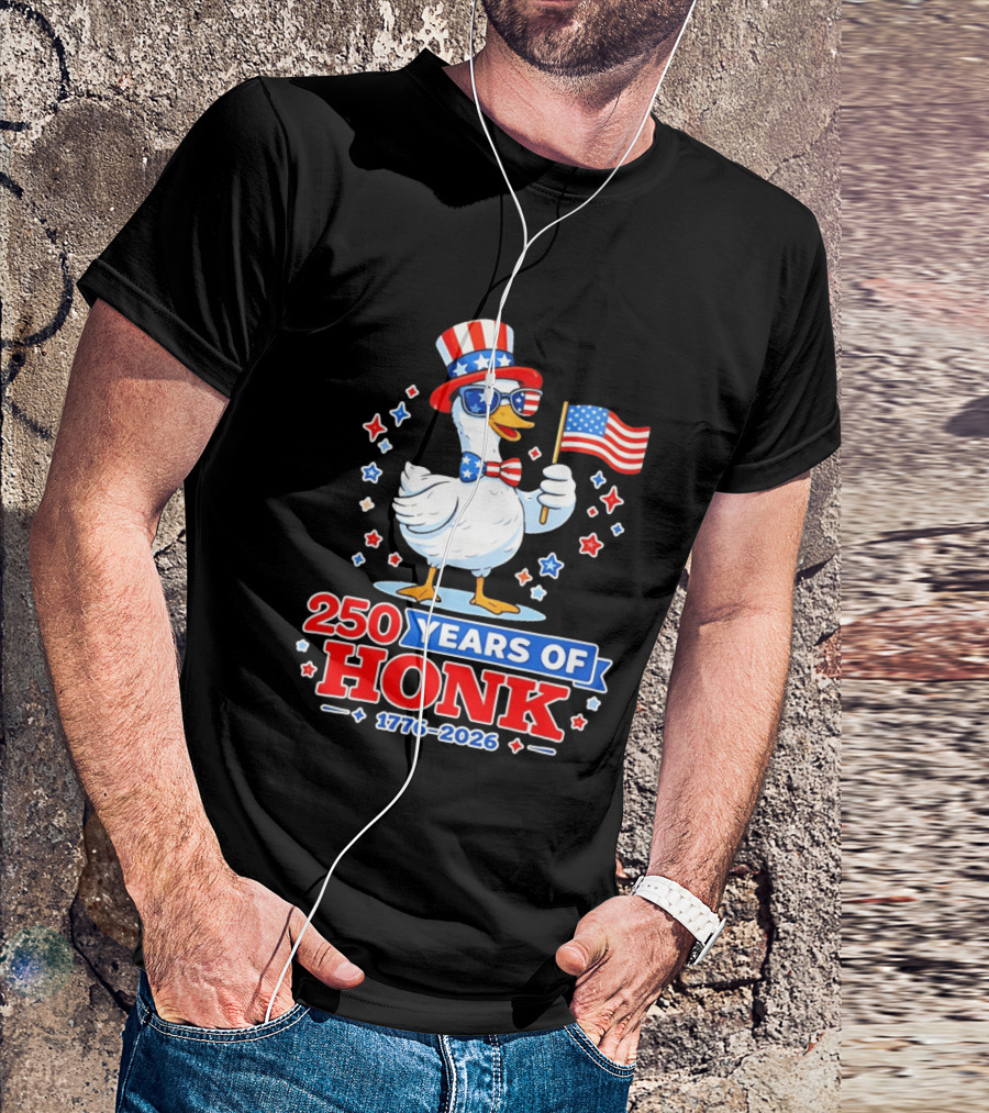 Patriotic Goose Holding US Flag 250 Years Of Honk 1776 2026 T-Shirt