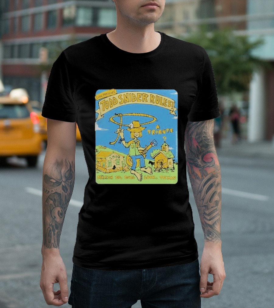 Luck Presents Todd Snider Rules A Tribute March 20 2026 Luck Texas T-Shirt