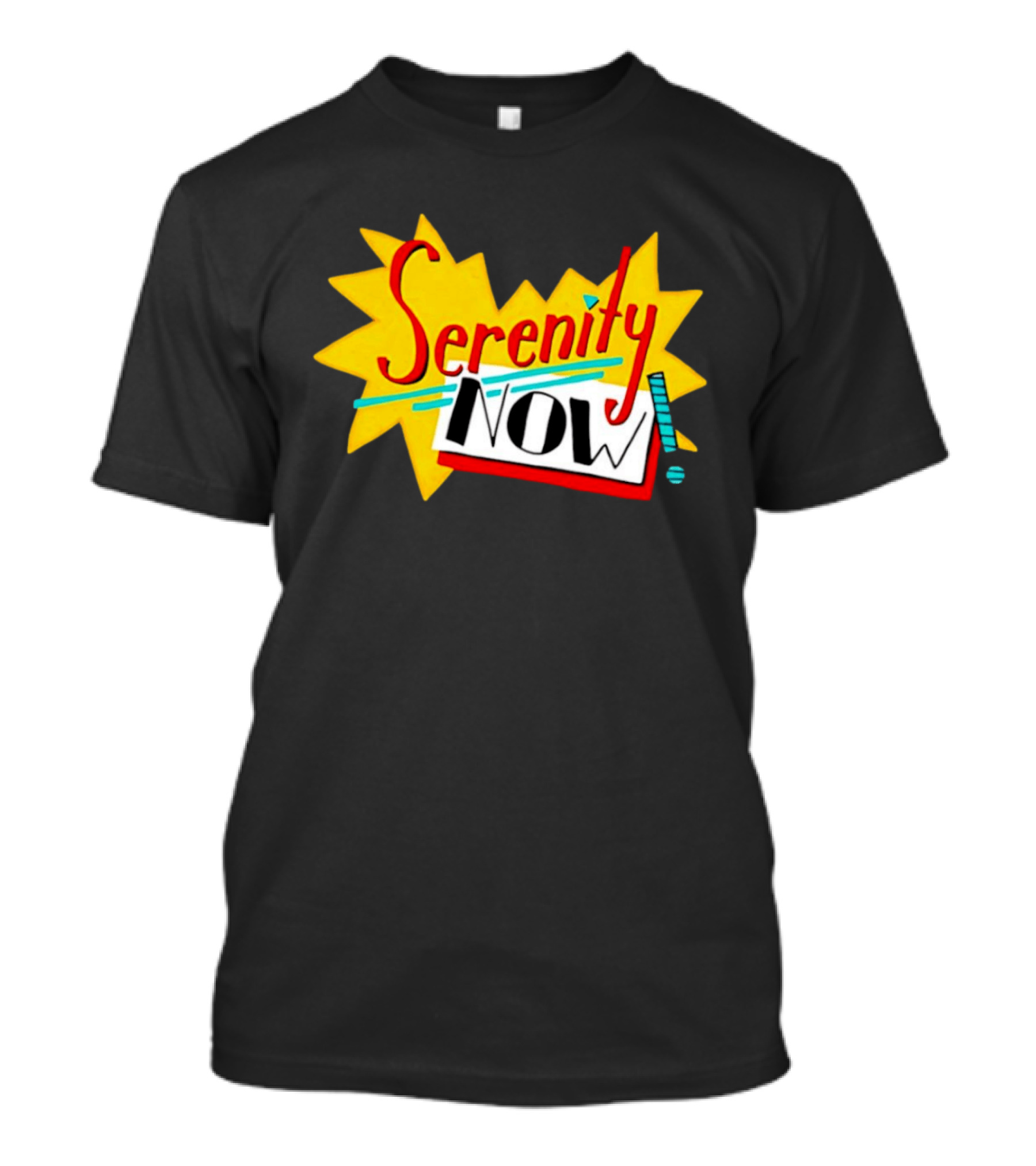 Serenity Now Exclamation Starburst T-Shirt