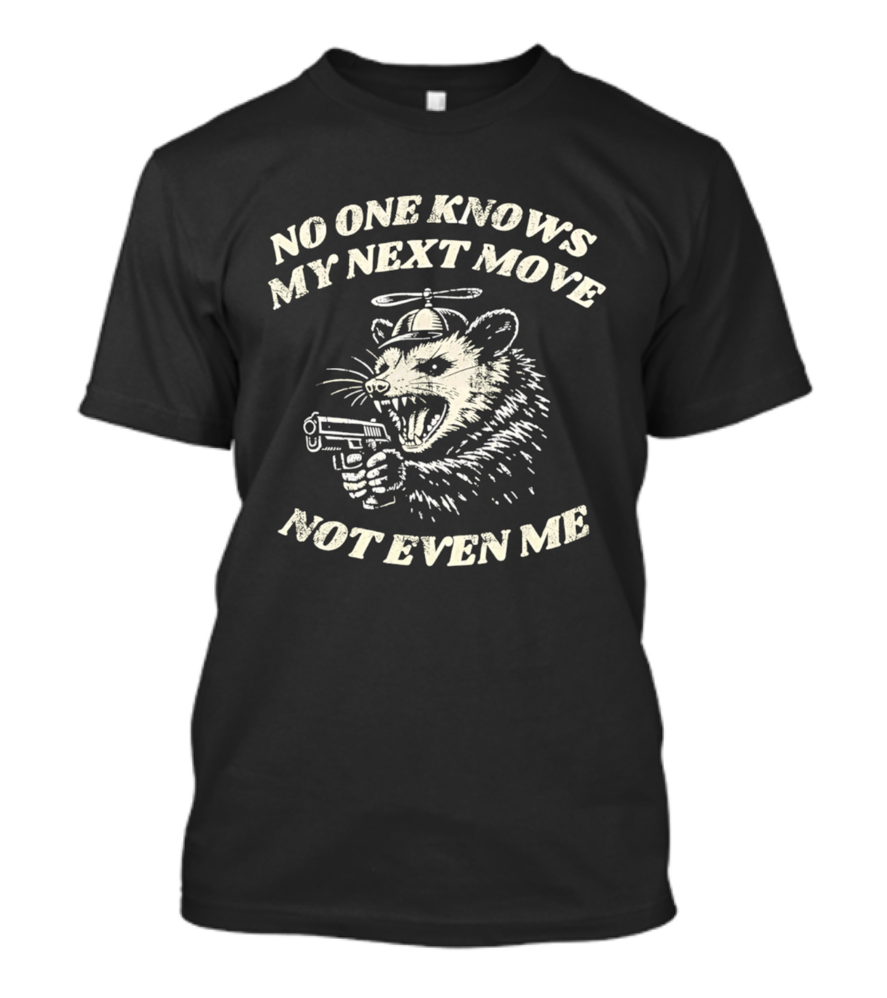 No One Knows My Next Move Not Even Me Rat With Gun Helicopter Hat T-Shirt