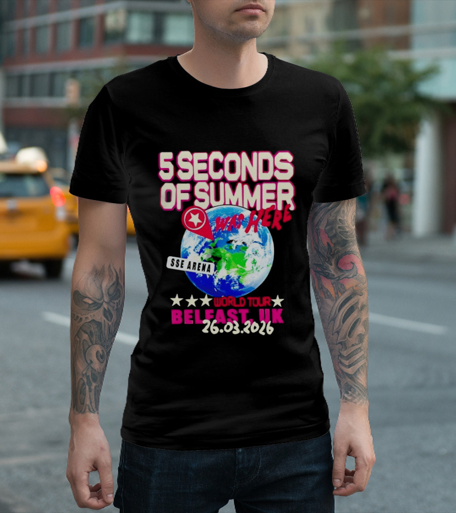 5 Seconds Of Summer SSE Arena Was Here World Tour Belfast UK 26.03.2026 T-Shirt