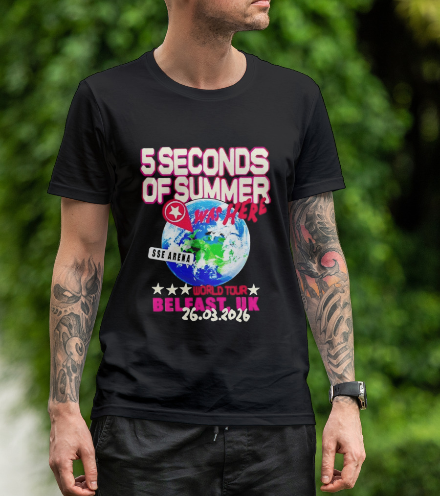 5 Seconds Of Summer SSE Arena Was Here World Tour Belfast UK 26.03.2026 T-Shirt