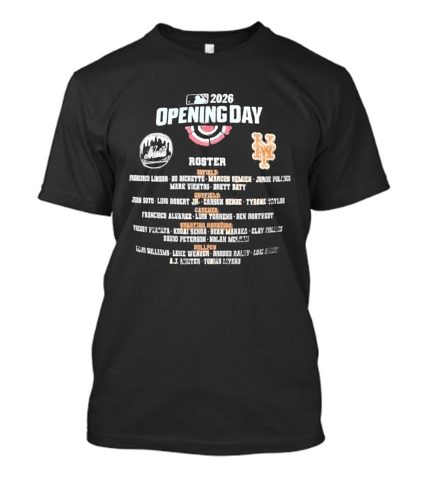 MLB 2026 Opening Day New York Mets Roster Players And Positions T-Shirt