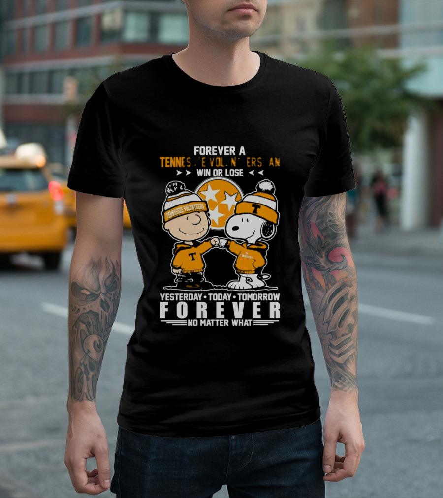 Tennessee Volunteers Snoopy And Charlie Brown Forever Win Or Lose Yesterday Today Tomorrow No Matter What T-Shirt