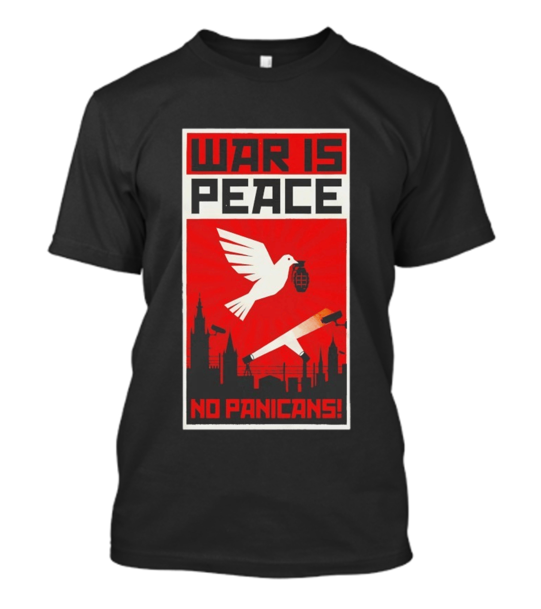 War Is Peace No Panicans Dove With Grenade And Cigarette Surveillance Cityscape T-Shirt
