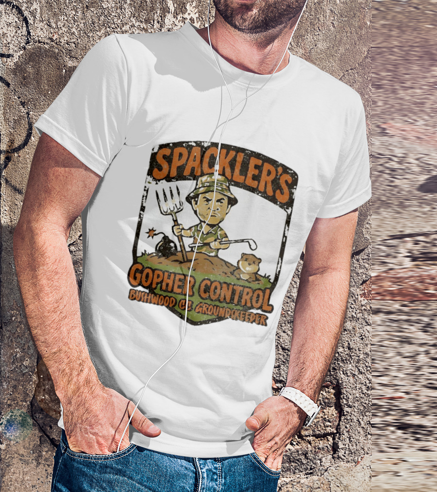 Spackler's Gopher Control Bushwood CC Groundkeeper T-Shirt
