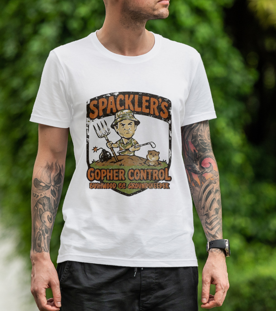 Spackler's Gopher Control Bushwood CC Groundkeeper T-Shirt