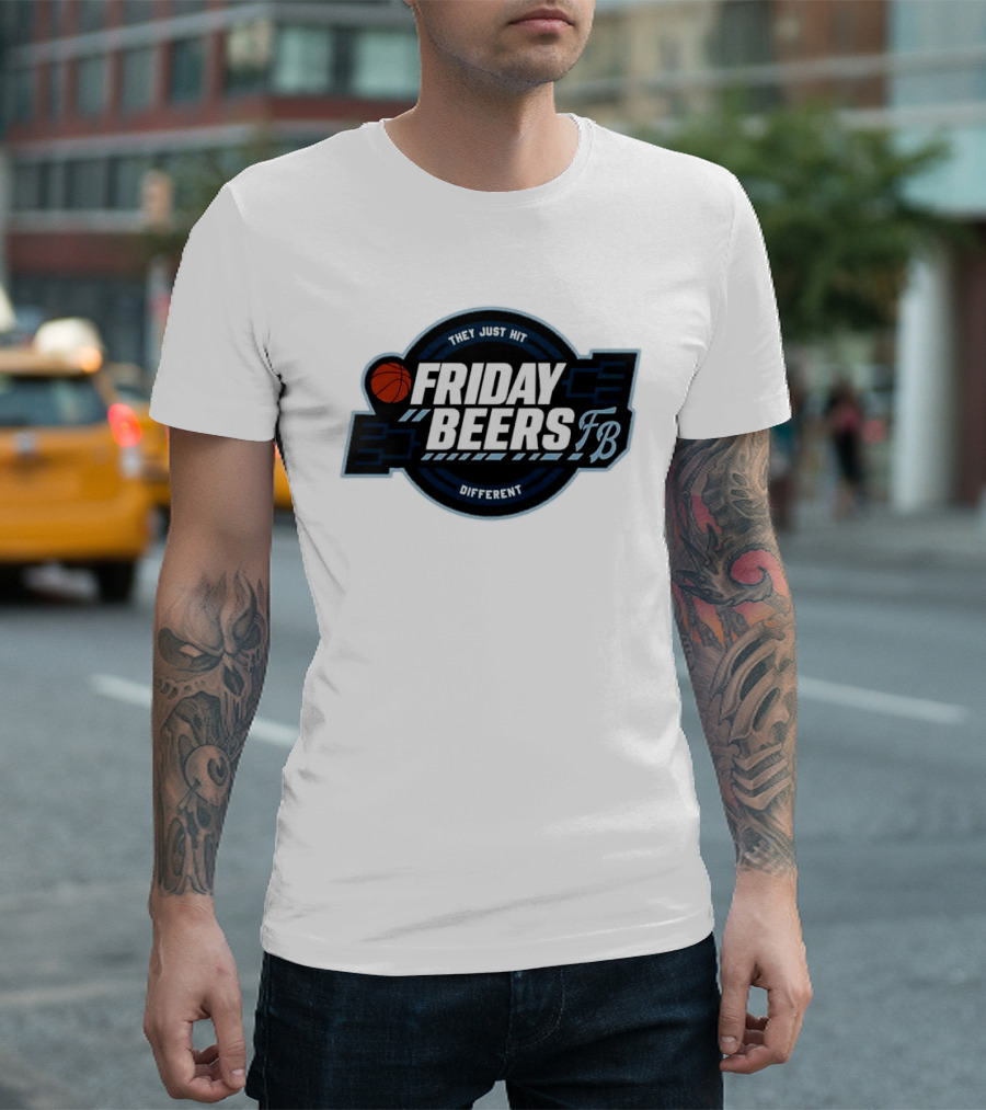 Friday Beers They Just Hit Different FB Tourney Basketball Bracket T-Shirt