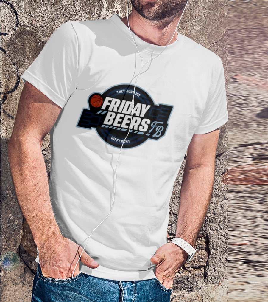 Friday Beers They Just Hit Different FB Tourney Basketball Bracket T-Shirt