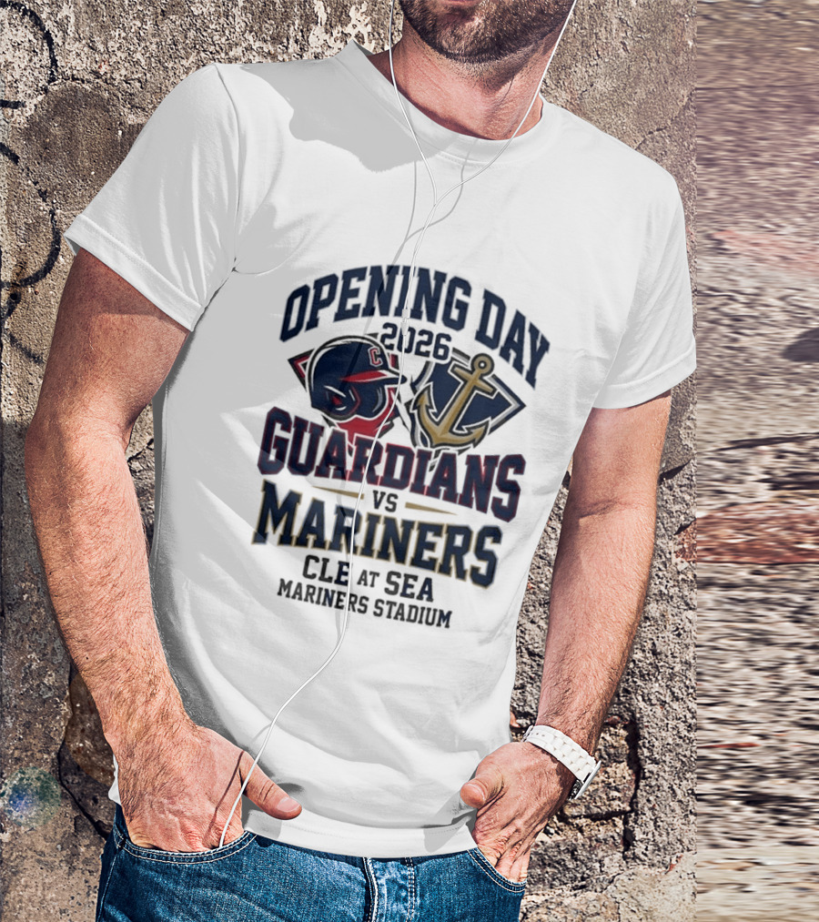 Opening Day 2026 Guardians Vs Mariners CLE At SEA Mariners Stadium T-Shirt