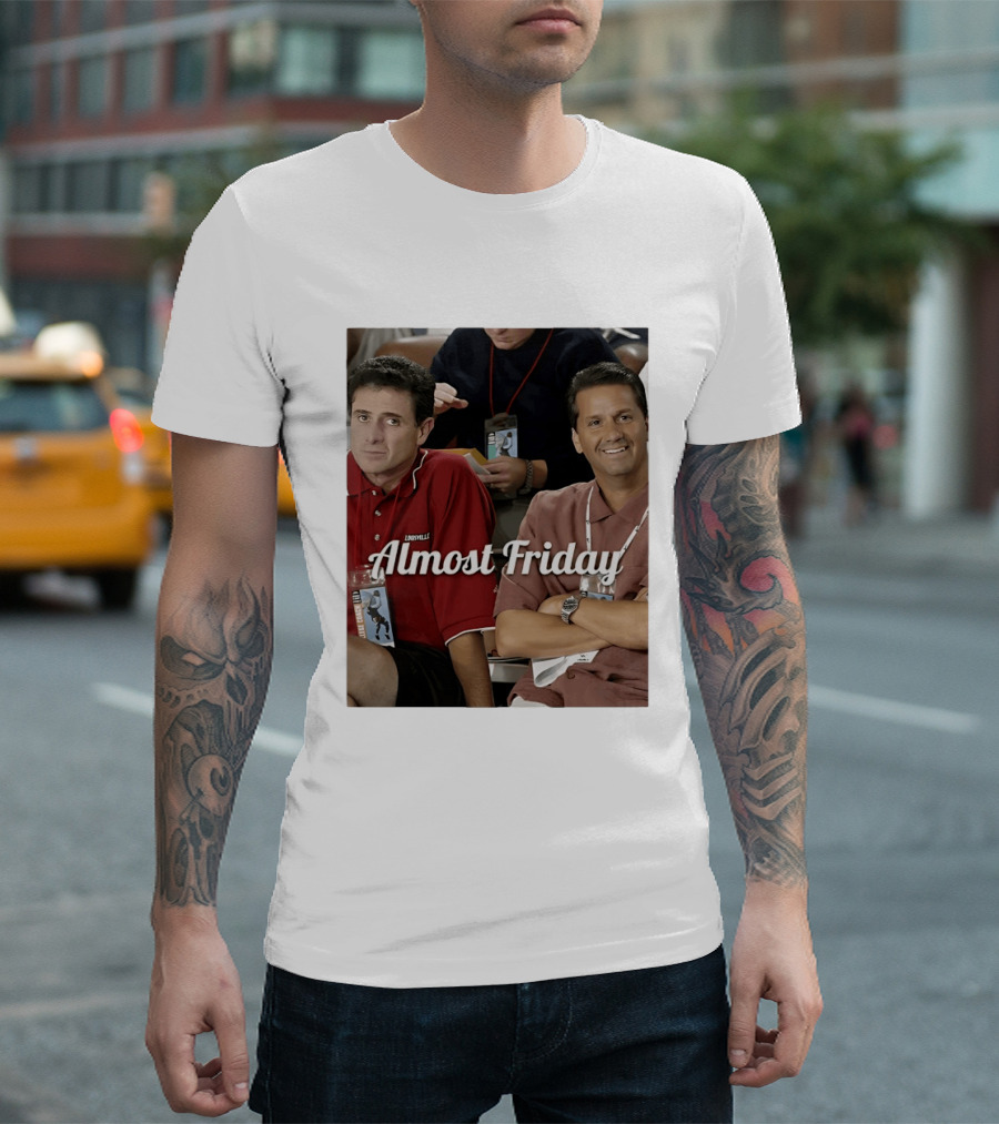 Rick Pitino John Calipari Louisville Almost Friday T-Shirt