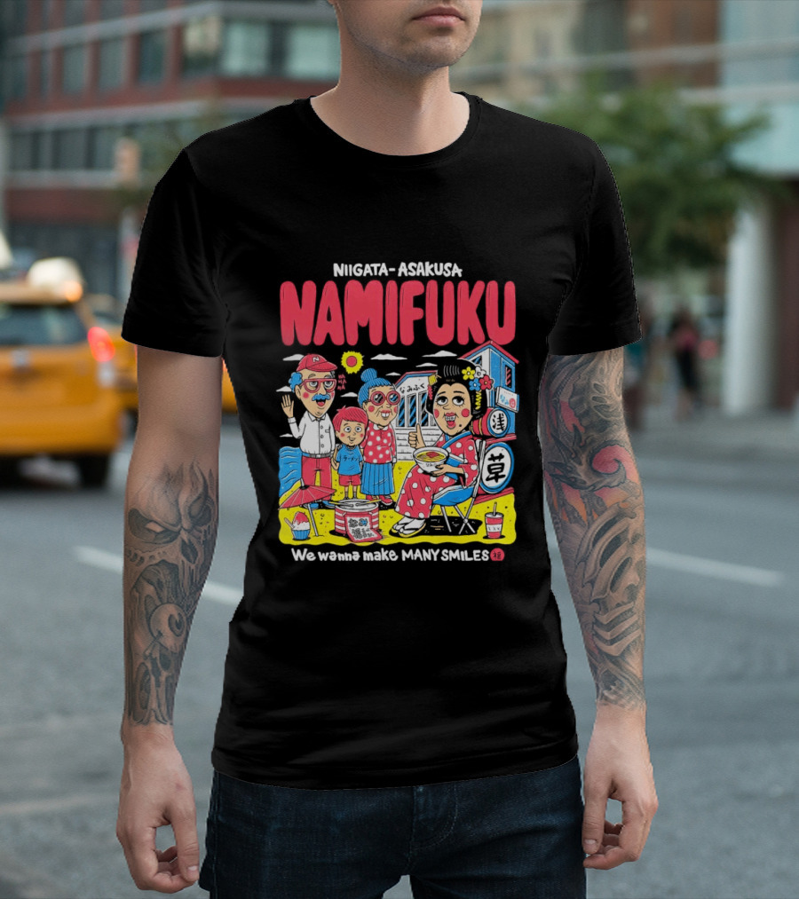 Niigata Asakusa Namifuku We Pursue Making Many Smiles T-Shirt