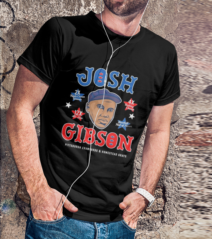 Josh Gibson 2X Triple Crown Winner 12X All Star 4X Batting Champ Baseball Hall Of Fame T-Shirt