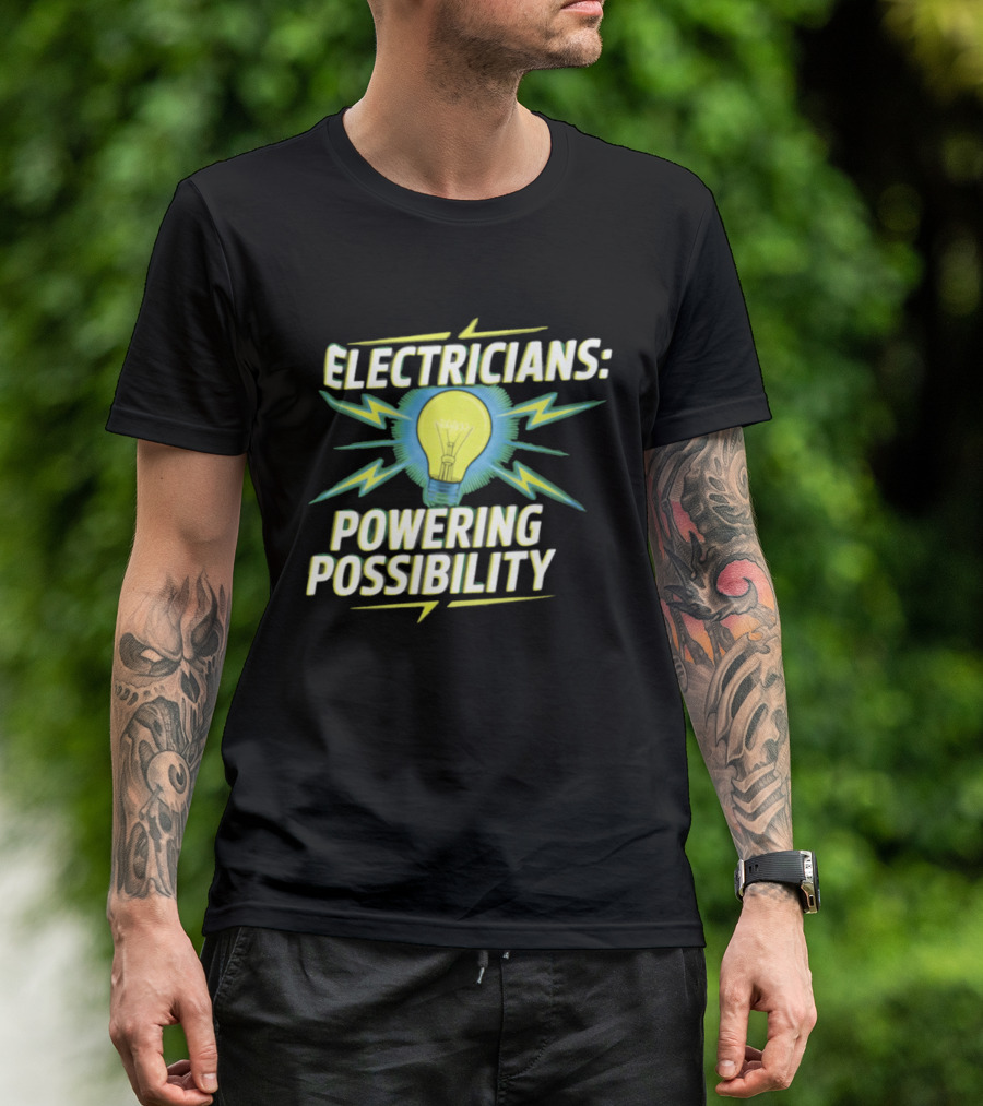 Electricians Light Bulb Highlighting Powering Possibility T-Shirt