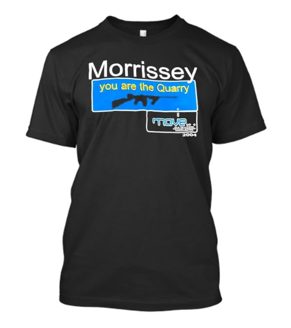 Morrissey You Are The Quarry Move T-Shirt