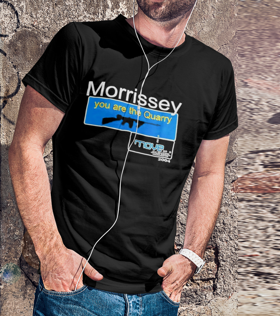 Morrissey You Are The Quarry Move T-Shirt