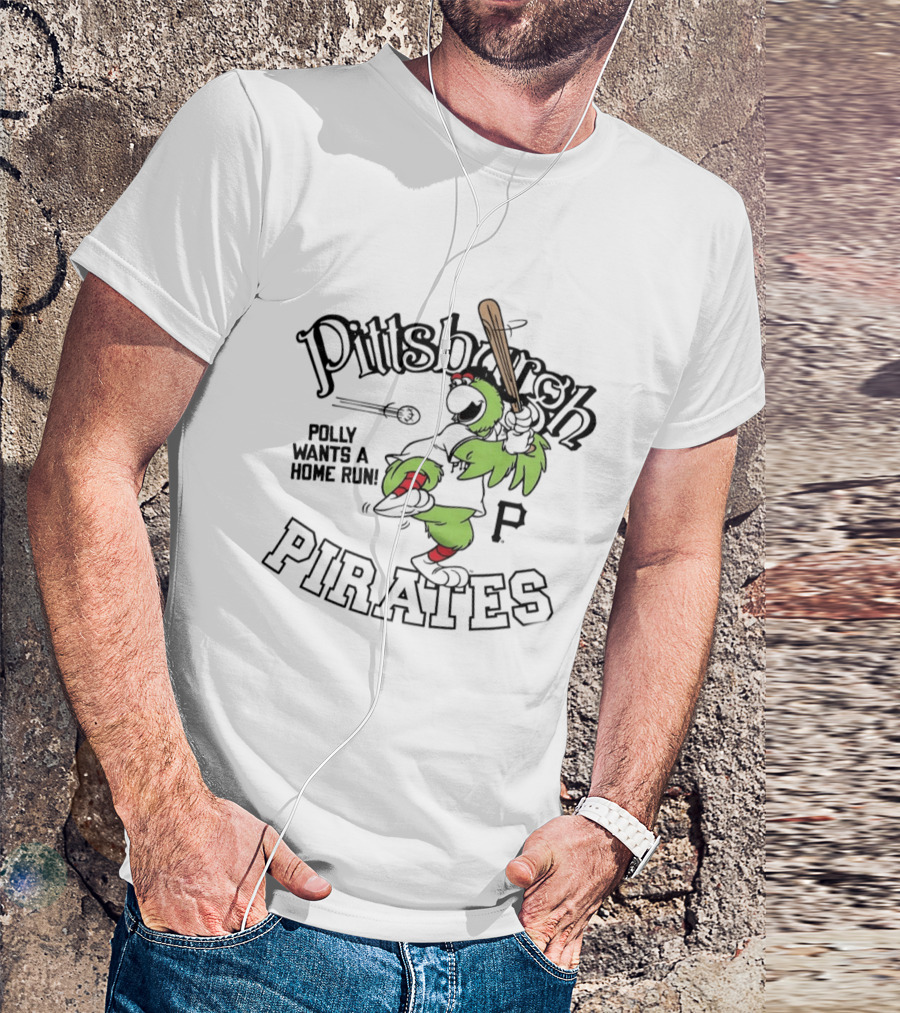 Pirate Parrot Pittsburgh Pirates Polly Wants A Home Run Baseball Fun T-Shirt