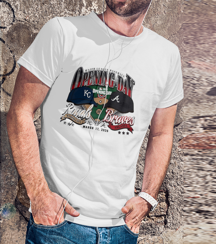 Kansas City Royals Vs Atlanta Braves Major League Baseball Opening Day March 27 2026 T-Shirt
