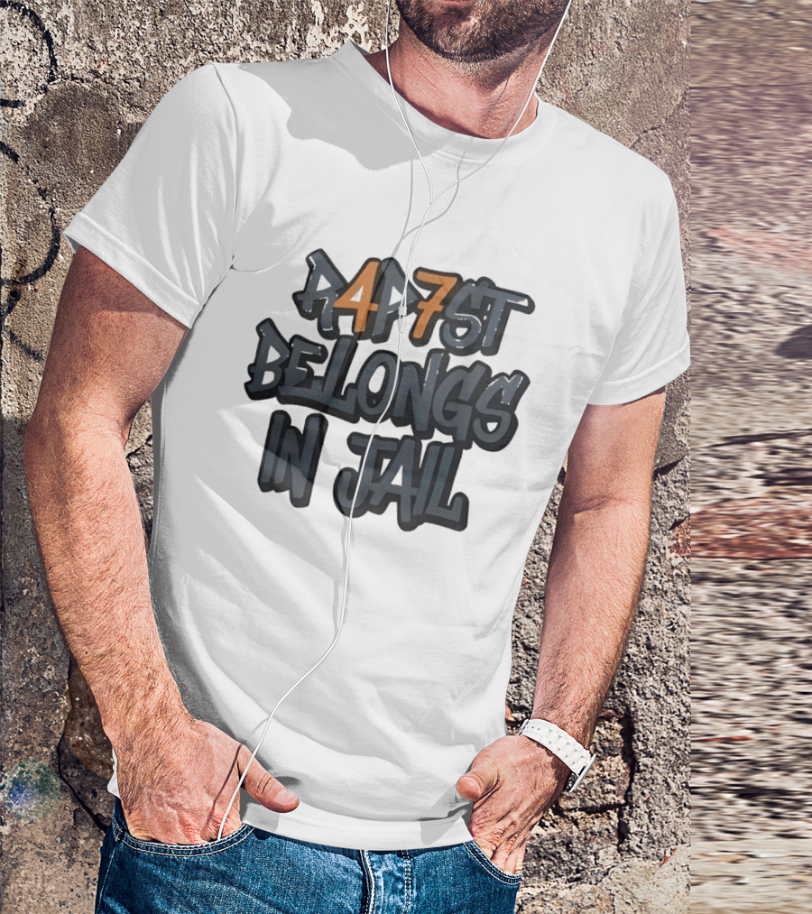 RAP7ST Belongs In Jail T-Shirt