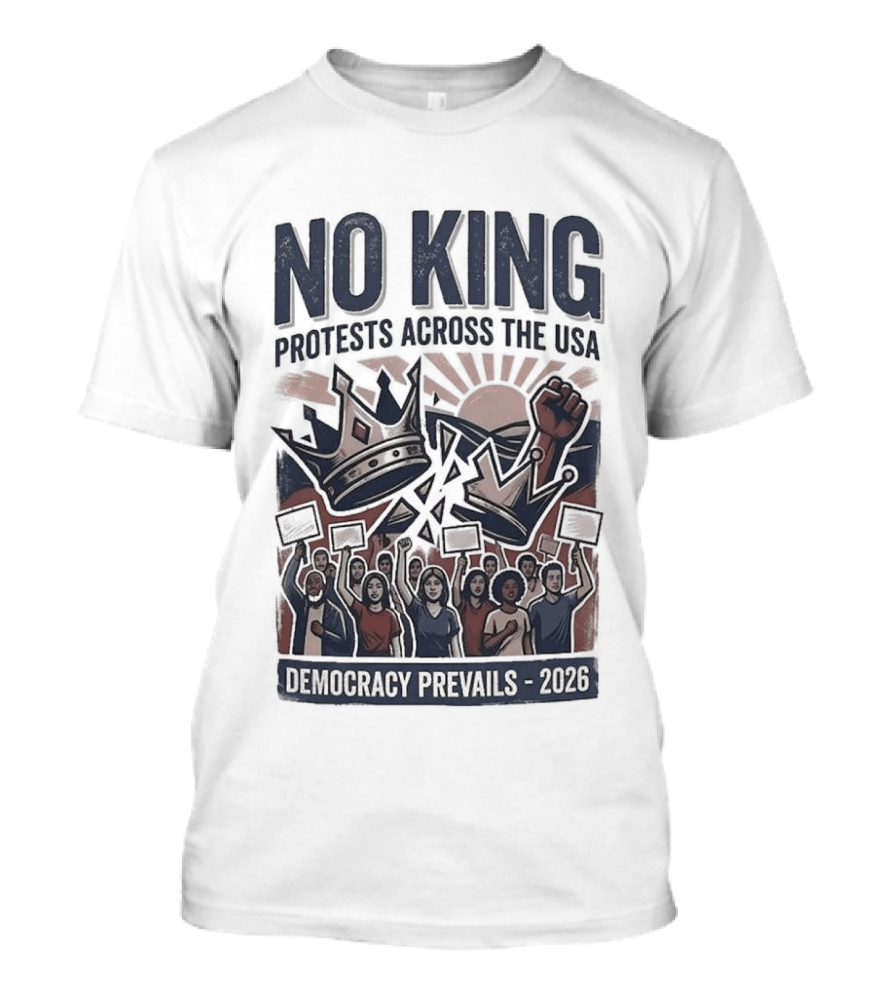 NO KING Protests Across The USA Democracy Prevails 2026 T-Shirt