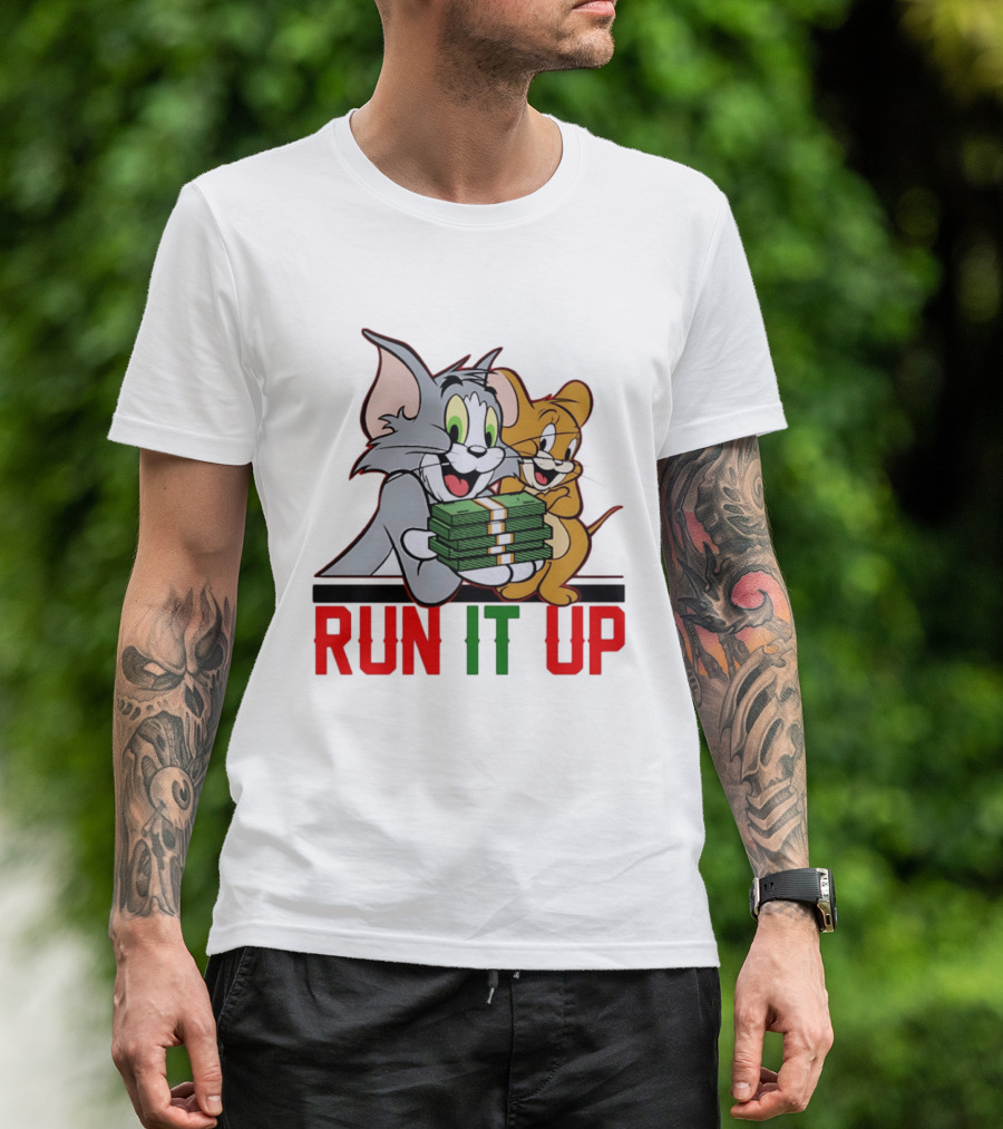 Tom And Jerry Holding Money Run It Up T-Shirt