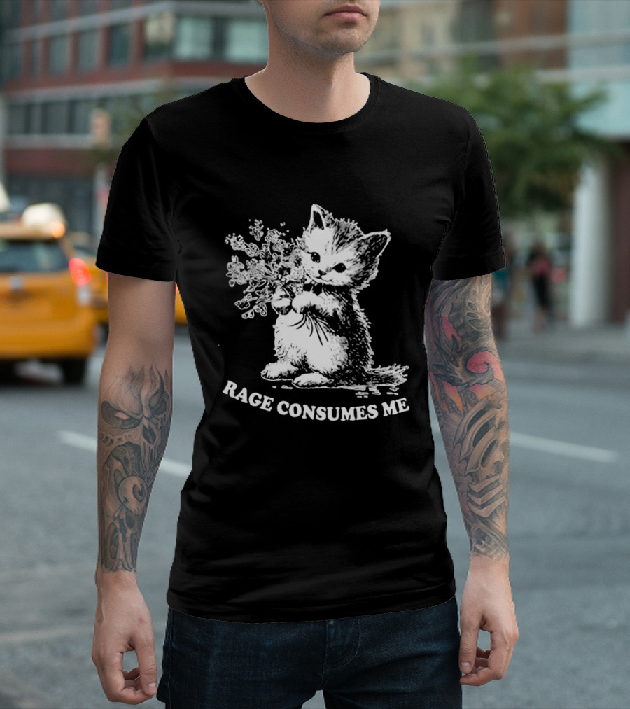 Rage Consumes Me Cat Meme Cute Kitten Flower T-Shirt