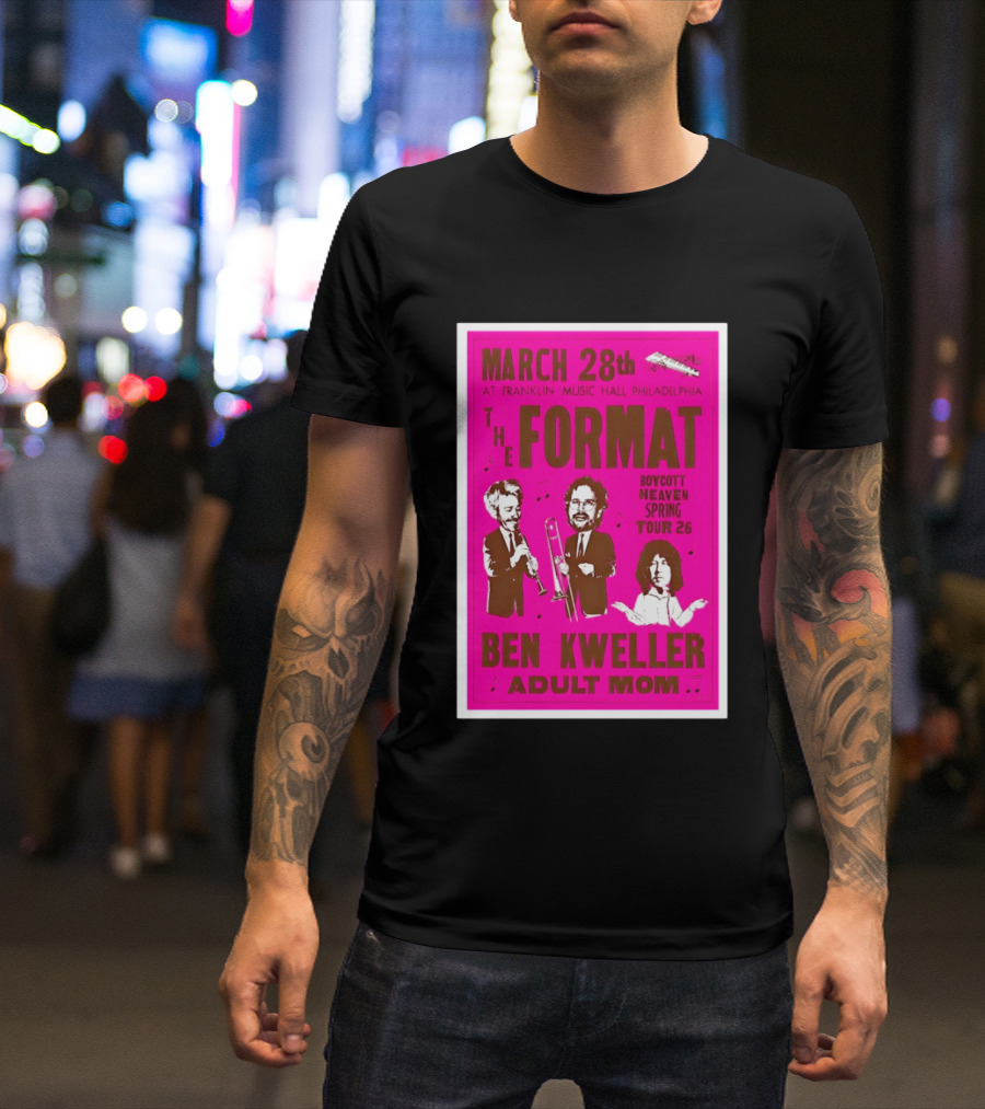 March 28 Franklin Music Hall Philadelphia The Format Ben Kweller Adult Mom Boycott Heaven Spring Tour 26 T-Shirt