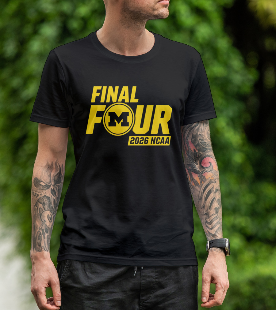 Michigan Wolverines Final Four 2026 NCAA Basketball March Madness T-Shirt