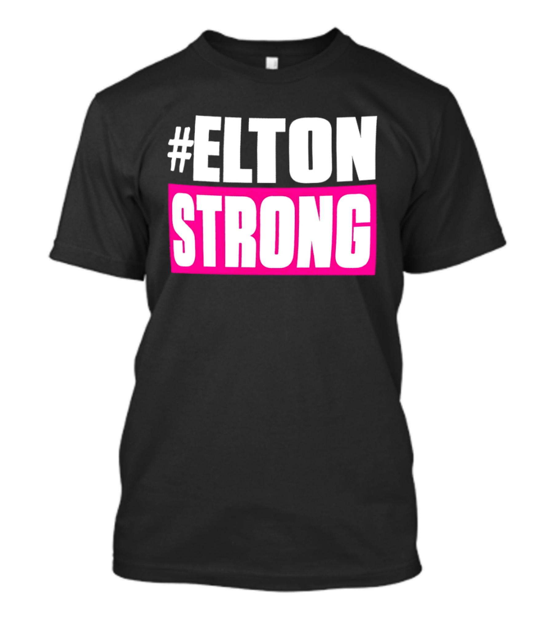 #Elton Strong Support Movement T-Shirt