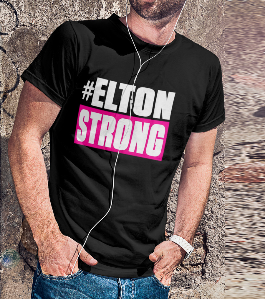 #Elton Strong Support Movement T-Shirt