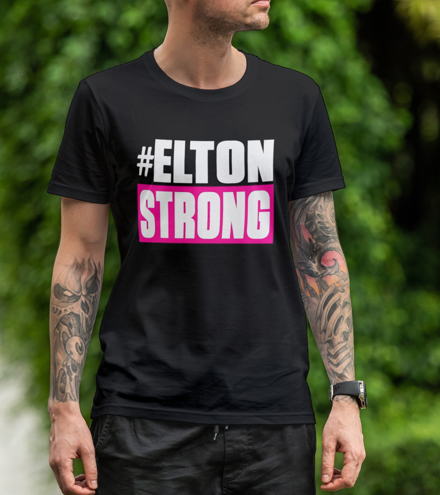 #Elton Strong Support Movement T-Shirt