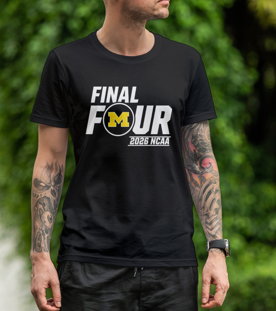 Michigan Wolverines Final Four 2026 NCAA Basketball March Madness T-Shirt