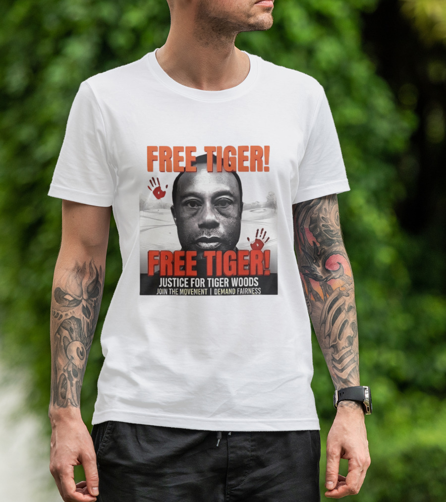 Free Tiger Justice For Tiger Woods Join The Movement Demand Fairness T-Shirt