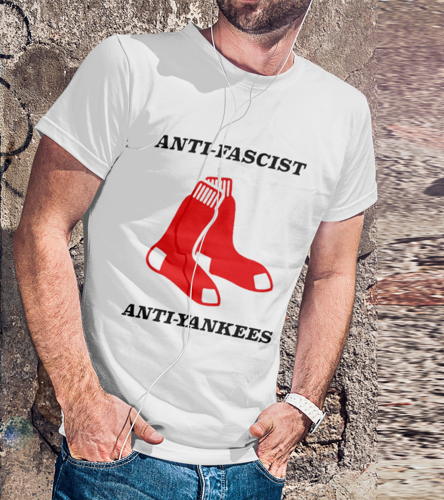 Anti Fascist Anti Yankees Red Socks T-Shirt