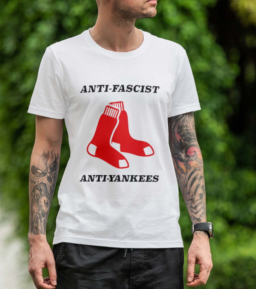 Anti Fascist Anti Yankees Red Socks T-Shirt
