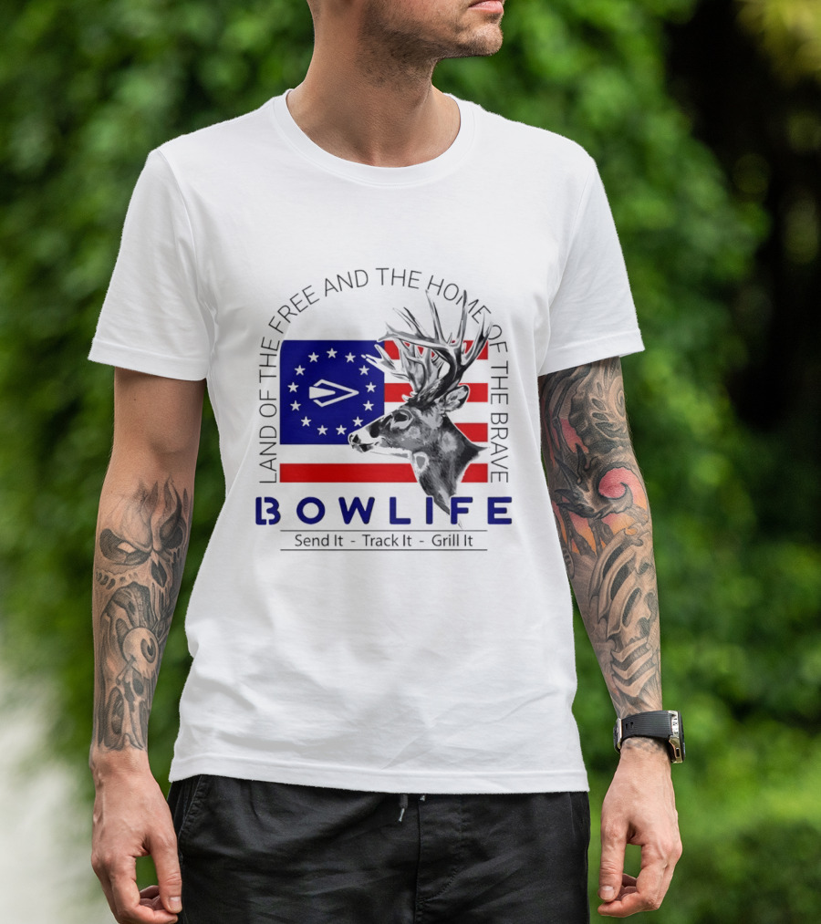 Land Of The Free Home Of The Brave Bow Life Send It Track It Grill It T-Shirt