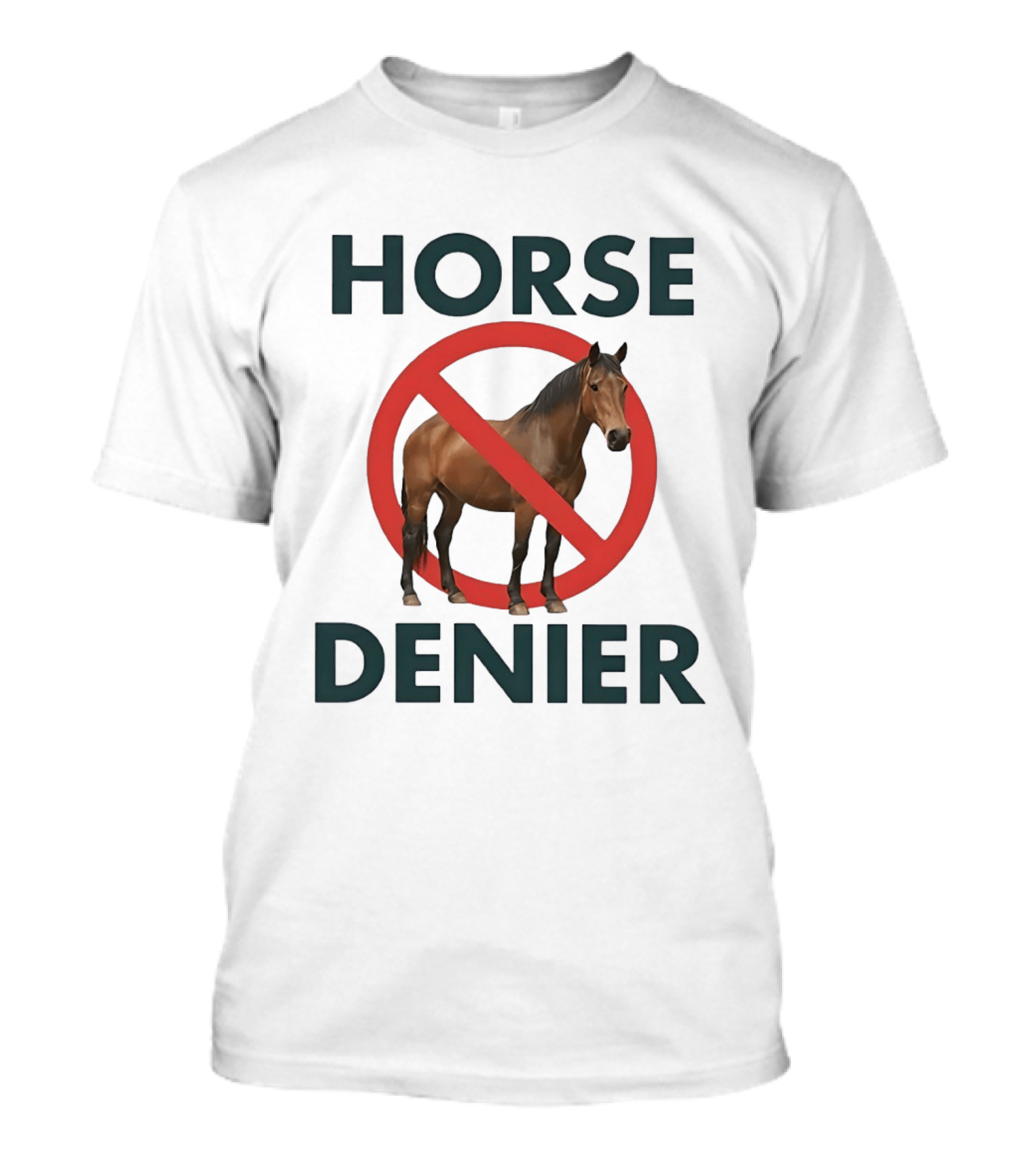 Horse Denier No Symbol Conspiracy Theory Meme T-Shirt
