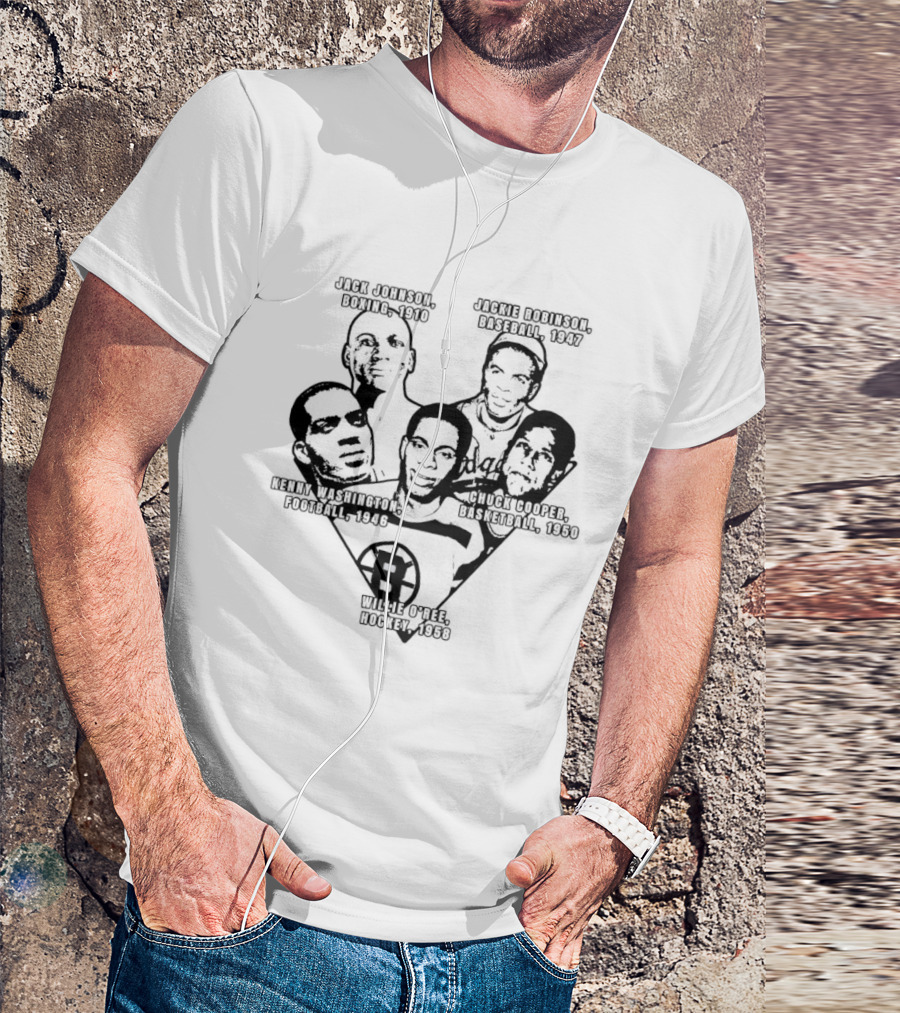 Jack Johnson Boxing 1910 Jackie Robinson Baseball 1947 Kenny Washington Football 1946 Chuck Cooper Basketball 1950 Willie O'ree Hockey 1958 T-Shirt