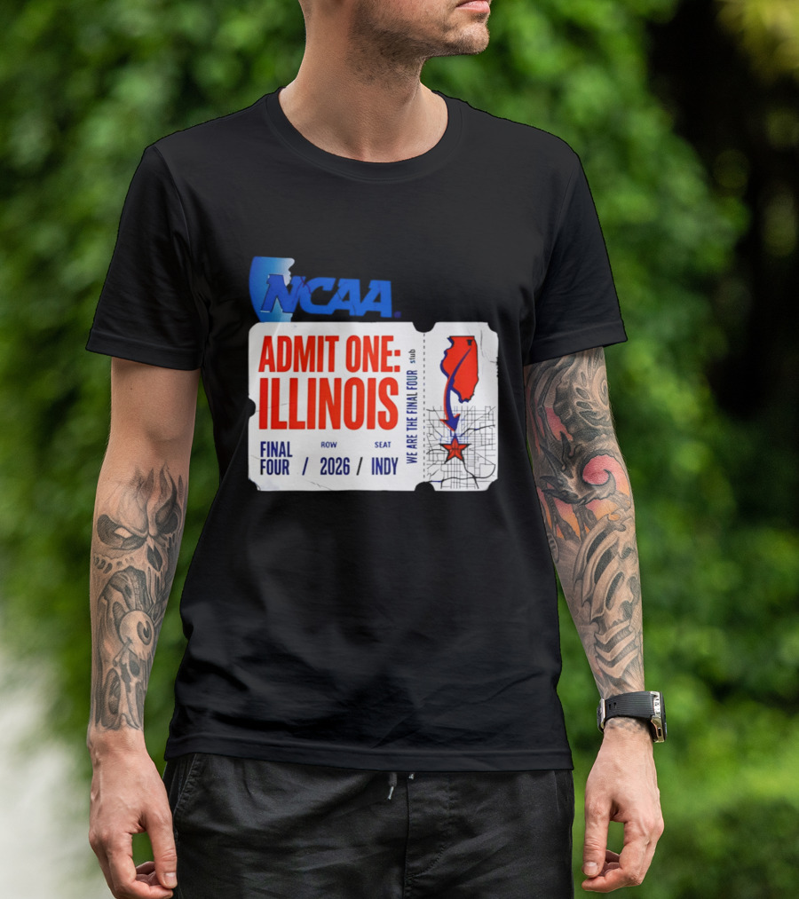 NCAA Admit One Illinois Final Four 2026 Indy T-Shirt