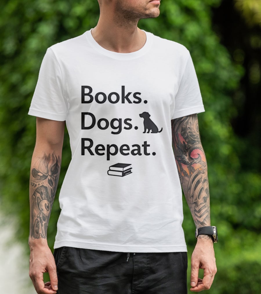 Books Dogs Repeat Dog Books Repeat Dogs T-Shirt