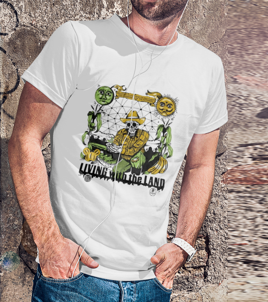 Living With The Land Welcome To A Voyage Of Discovery And Awareness Of The Richness T-Shirt